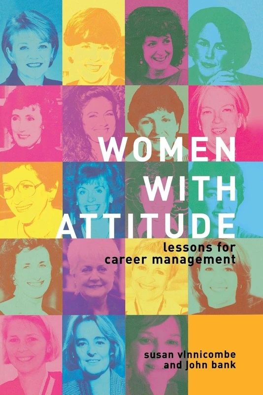 Women With Attitude: Lessons for Career Management