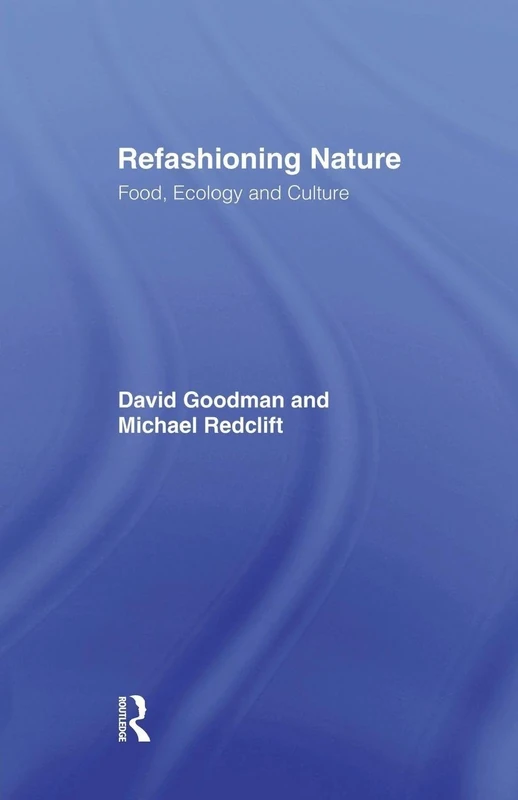 Refashioning Nature: Food, Ecology and Culture - Image 1