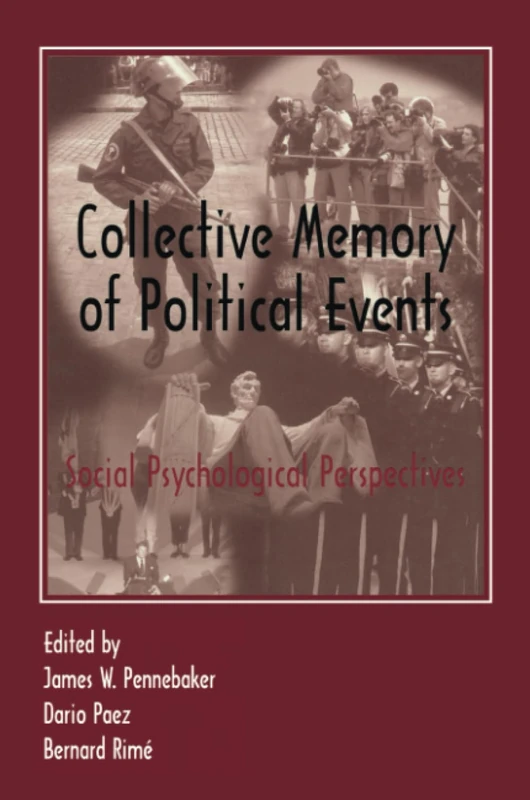 Collective Memory of Political Events: Social Psychological Perspectives