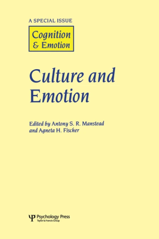 Culture and Emotion: A Special Issue of Cognition and Emotion