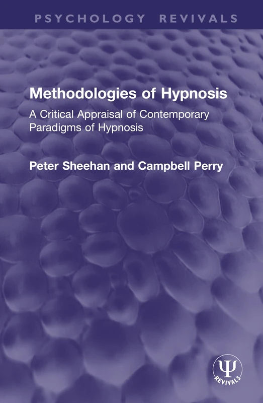 Routledge - Methodologies of Hypnosis (Psychology Revivals)