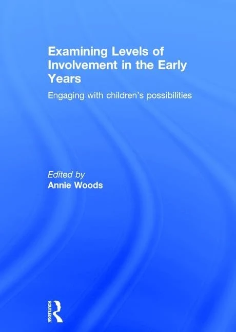 Routledge - Examining Levels of Involvement in the Early Years