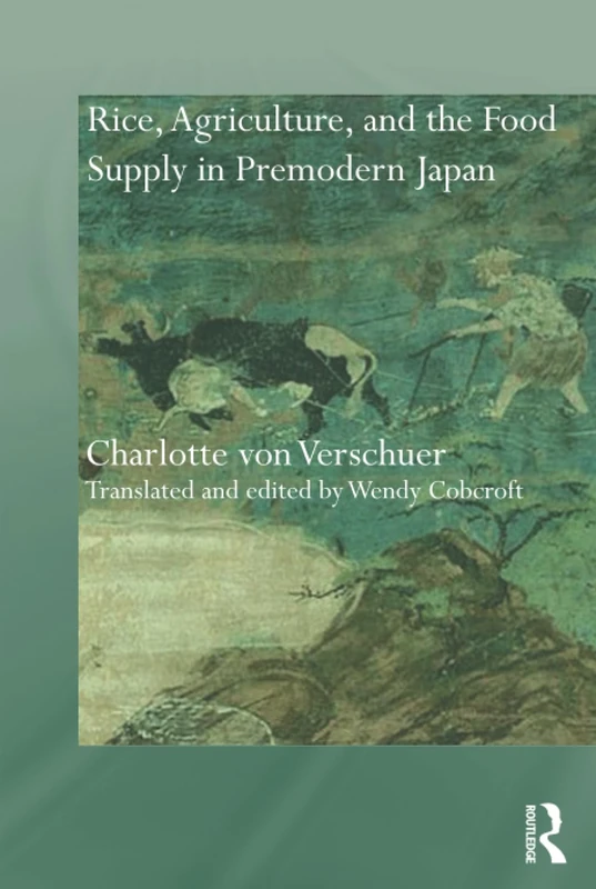 Routledge Rice, Agriculture, and the Food Supply in Japan - Image 1