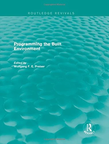 Programming the Built Environment (Routledge Revivals)