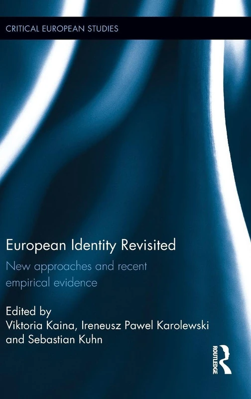 Routledge European Identity Revisited - Critical European Studies