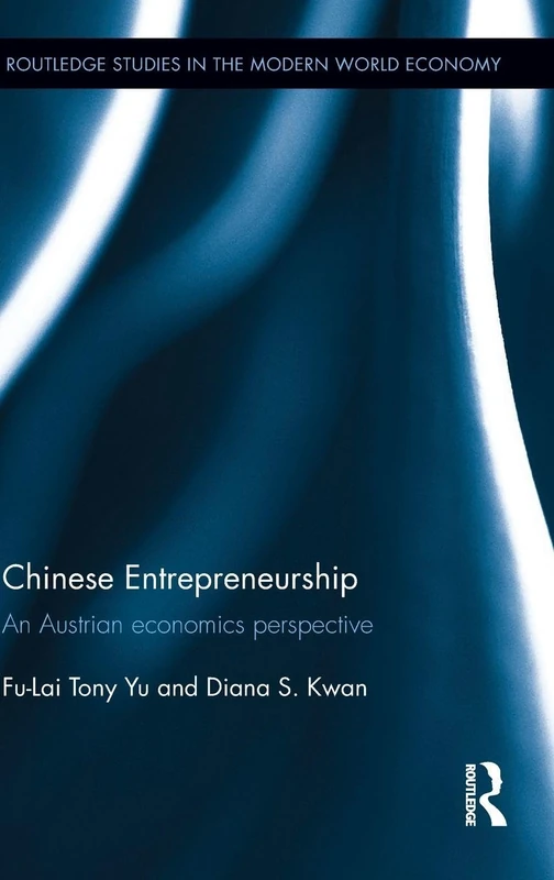Routledge Chinese Entrepreneurship - Austrian Economics Perspective