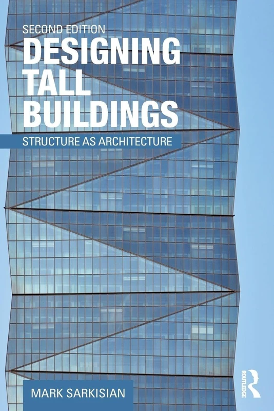 Designing Tall Buildings: Structure as Architecture