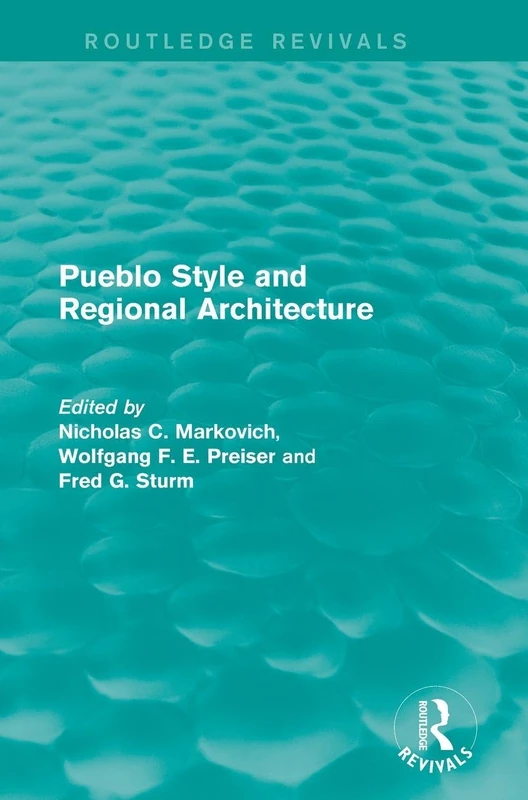 Pueblo Style and Regional Architecture (Routledge Revivals) - Image 1