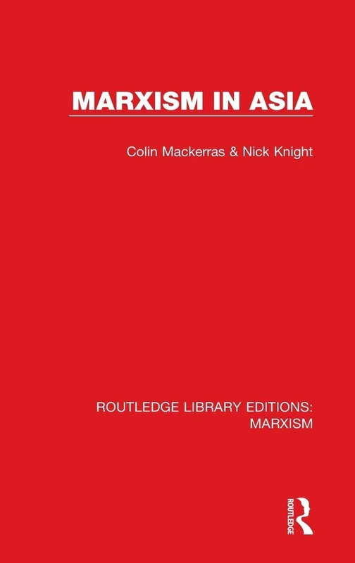 Marxism in Asia: 15 (Routledge Library Editions: Marxism)