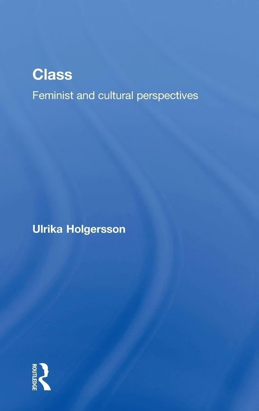 Class: Feminist and cultural perspectives