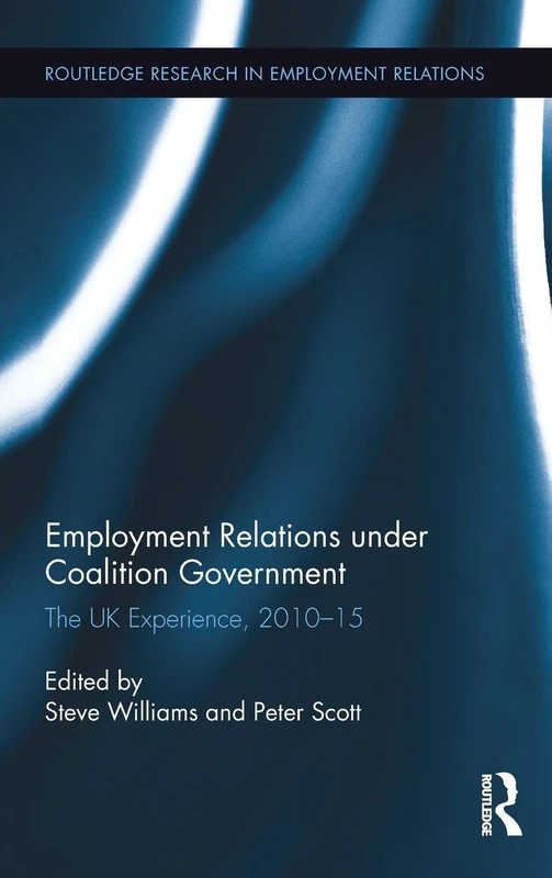 Routledge Employment Relations under Coalition Government 2010-2015