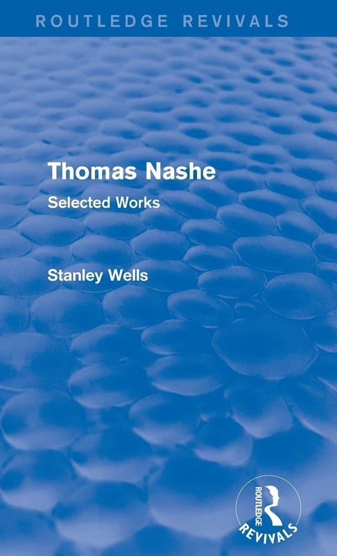 Thomas Nashe (Routledge Revivals): Selected Works
