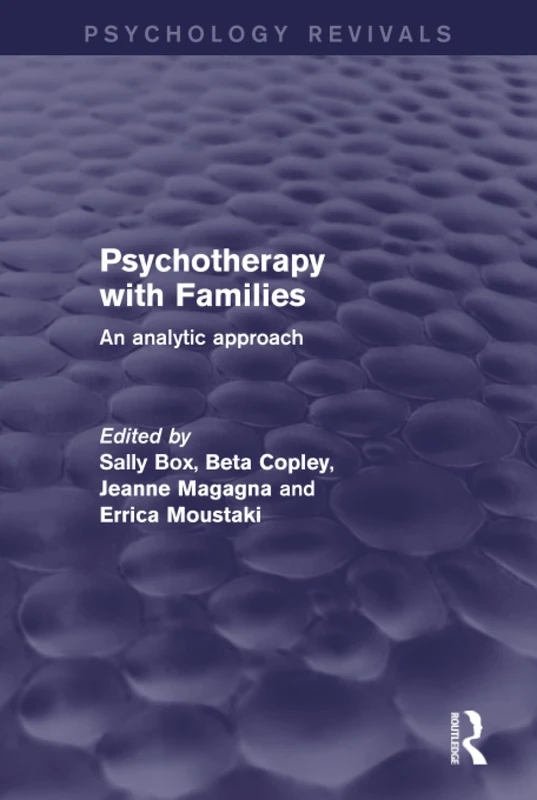 Psychotherapy with Families: An Analytic Approach (Psychology Revivals)
