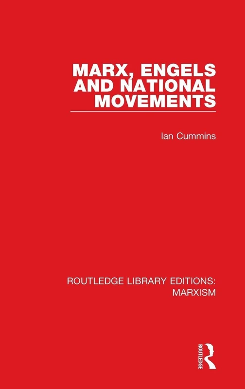 Marx, Engels and National Movements: 12 (Routledge Library Editions: Marxism)