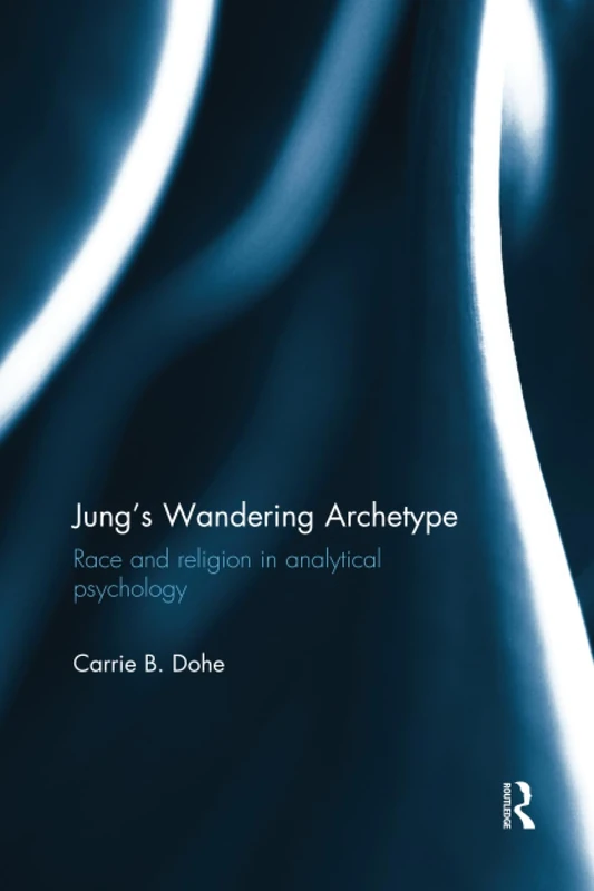 Jung's Wandering Archetype: Race and religion in analytical psychology