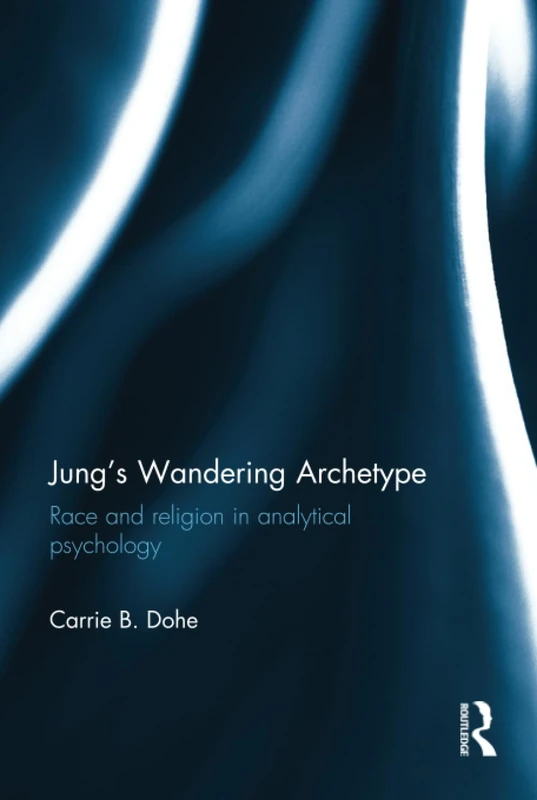 Jung's Wandering Archetype: Race and religion in analytical psychology