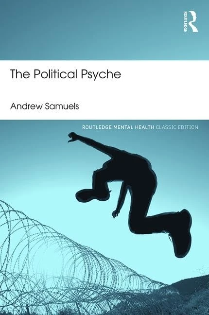 The Political Psyche (Routledge Mental Health Classic Editions)