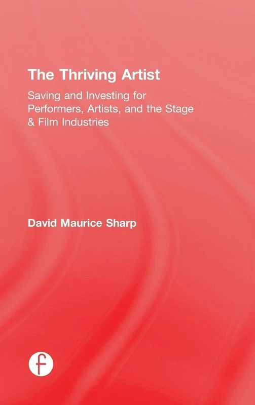 The Thriving Artist Routledge - Financial Guide for Performers - Image 1