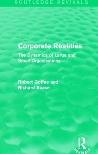 Routledge Corporate Realities - Dynamics of Large and Small Org - Image 1