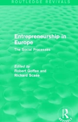 Routledge Entrepreneurship in Europe: The Social Processes