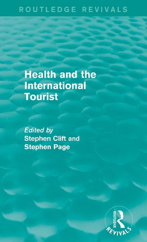 Health and the International Tourist (Routledge Revivals)
