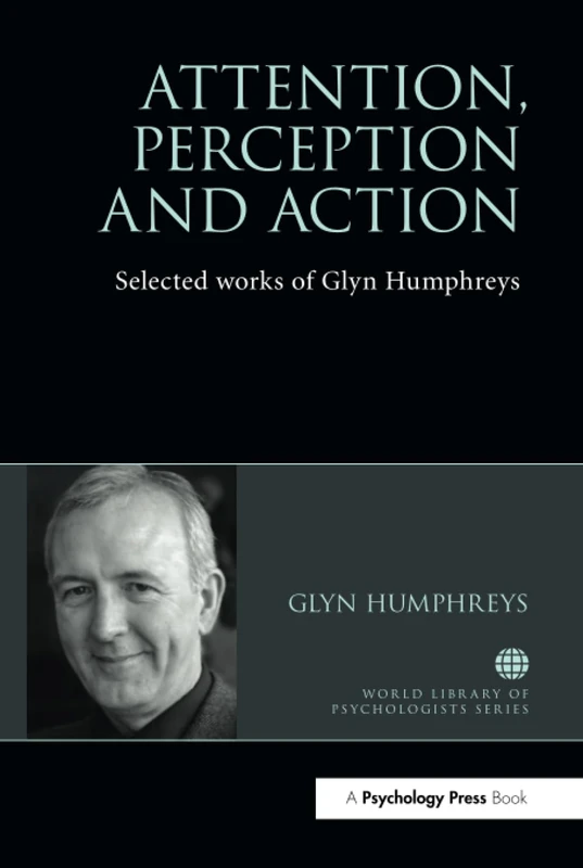 Routledge Attention, Perception and Action - Glyn Humphreys