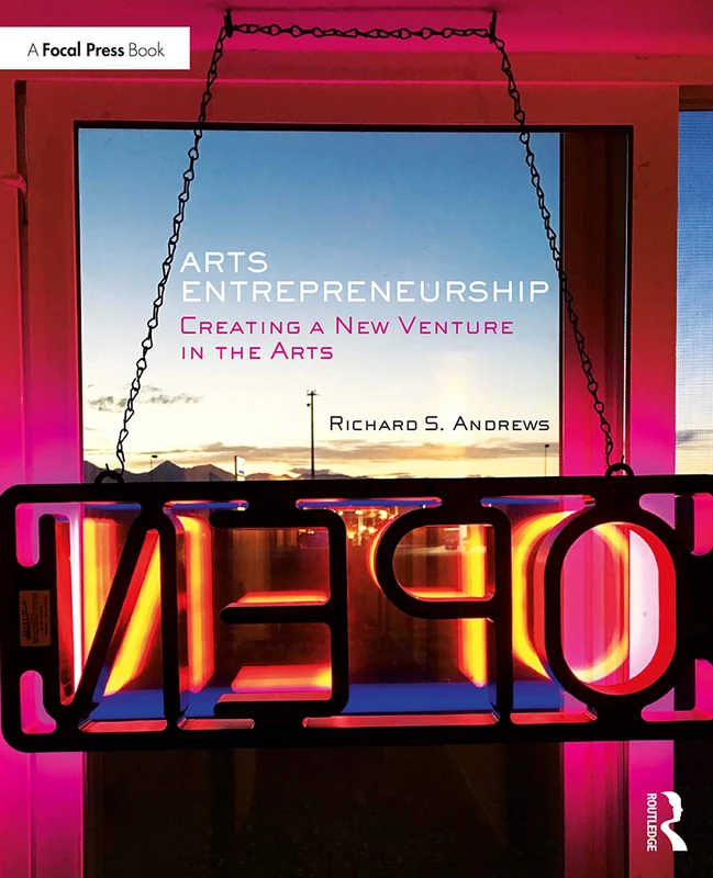 Routledge Arts Entrepreneurship - Creating a New Venture in Arts