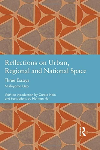 Reflections on Urban, Regional and National Space: Three Essays (Studies in International Planning History) - Image 1