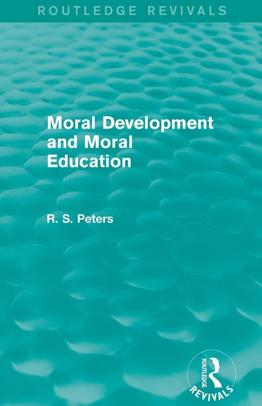 Moral Development and Moral Education (REV) RPD (Routledge Revivals)