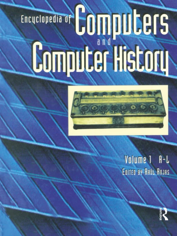 Encyclopedia of Computers and Computer History