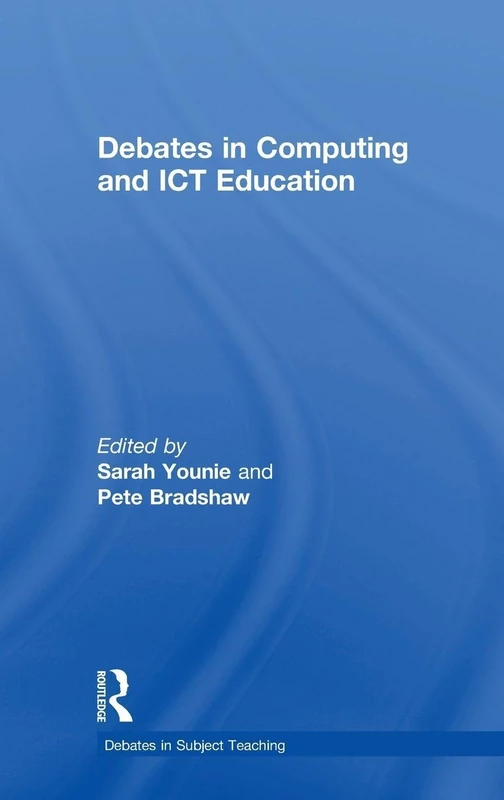 Routledge Debates in Computing and ICT Education Book