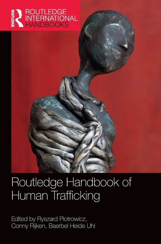 Routledge Handbook of Human Trafficking (Routledge International Handbooks)