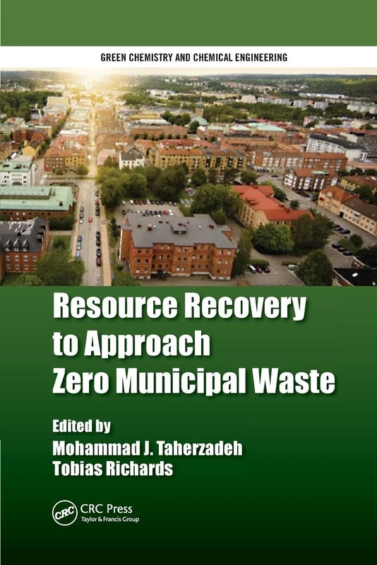 Resource Recovery to Approach Zero Municipal Waste (Green Chemistry and Chemical Engineering)