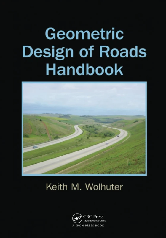 Geometric Design of Roads Handbook
