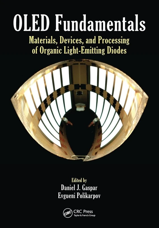 OLED Fundamentals: Materials, Devices, and Processing of Organic Light-Emitting Diodes