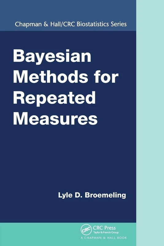 Bayesian Methods for Repeated Measures (Chapman & Hall/CRC Biostatistics Series)