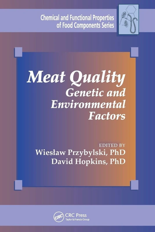 Meat Quality: Genetic and Environmental Factors (Chemical & Functional Properties of Food Components)
