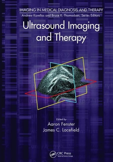 Ultrasound Imaging and Therapy (Imaging in Medical Diagnosis and Therapy)