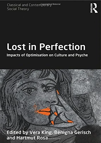 Routledge - Lost in Perfection: Impacts of Optimisation