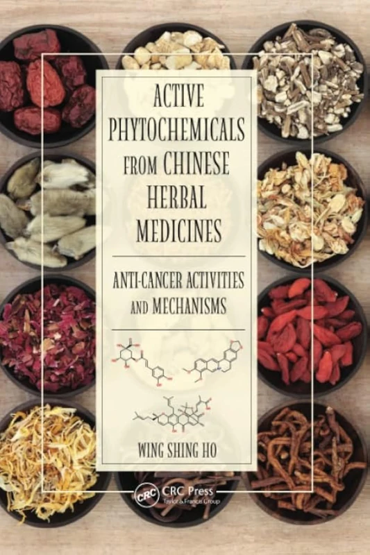 Active Phytochemicals from Chinese Herbal Medicines: Anti-Cancer Activities and Mechanisms
