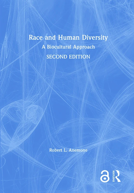 Routledge Race and Human Diversity - Biocultural Approach Book
