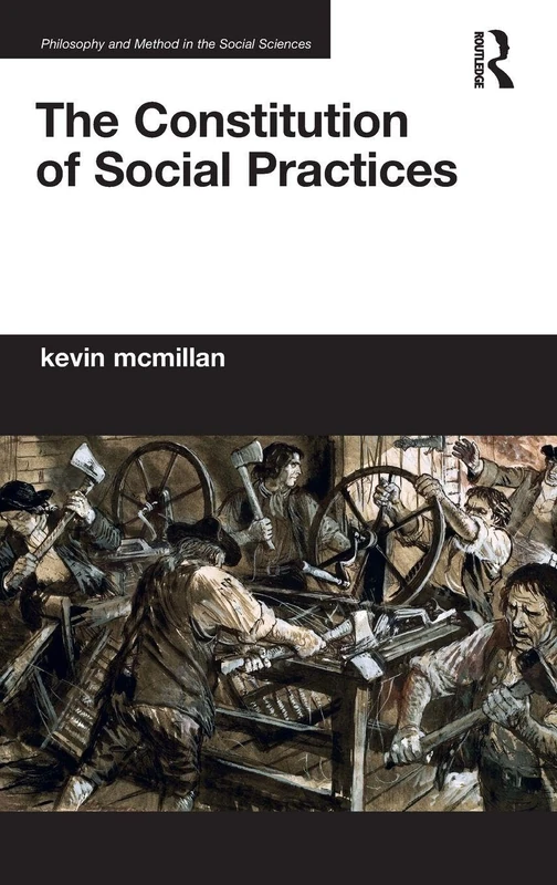 Routledge - The Constitution of Social Practices Book