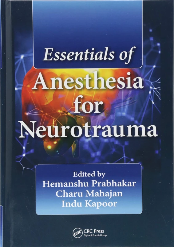 Essentials of Anesthesia for Neurotrauma
