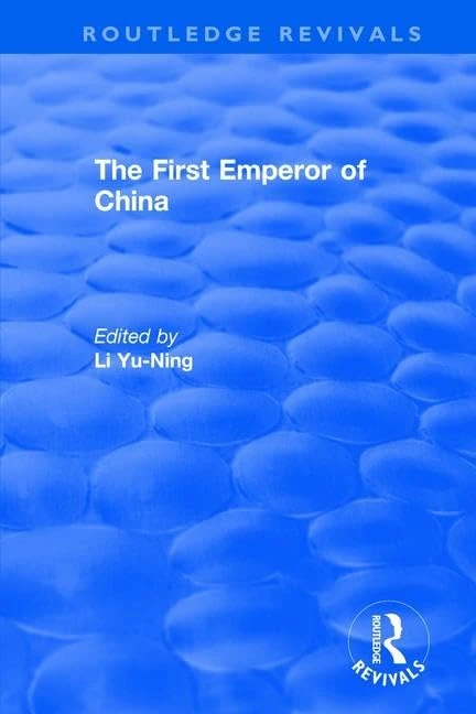 Routledge The First Emperor of China (Routledge Revivals) Book