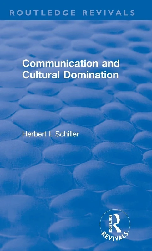 Revival: Communication and Cultural Domination (1976) (Routledge Revivals) - Image 1
