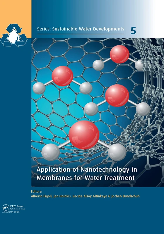 Application of Nanotechnology in Membranes for Water Treatment (Sustainable Water Developments - Resources, Management, Treatment, Efficiency and Reuse)