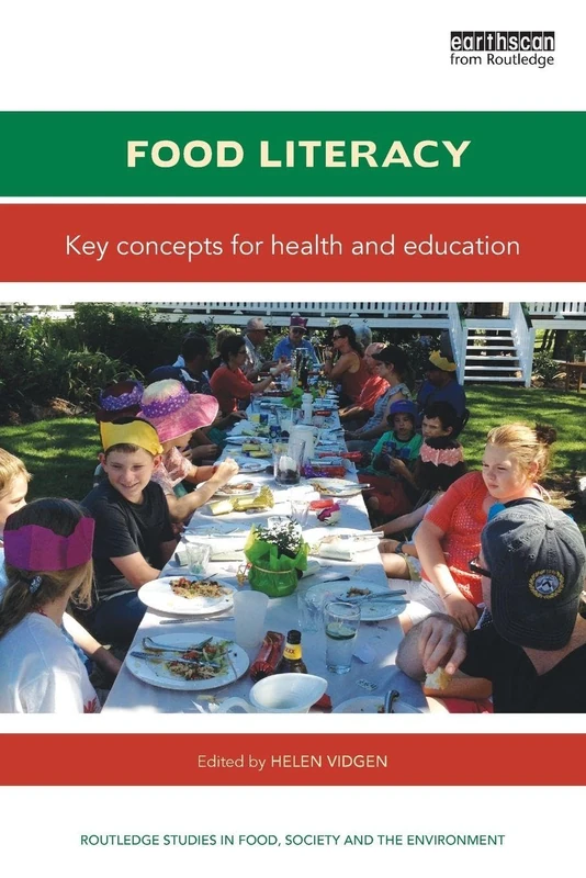 Food Literacy: Key concepts for health and education (Routledge Studies in Food, Society and the Environment) - Image 1