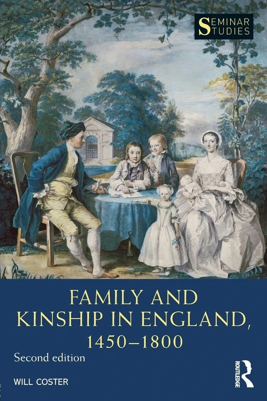 Family and Kinship in England 1450-1800 (Seminar Studies)