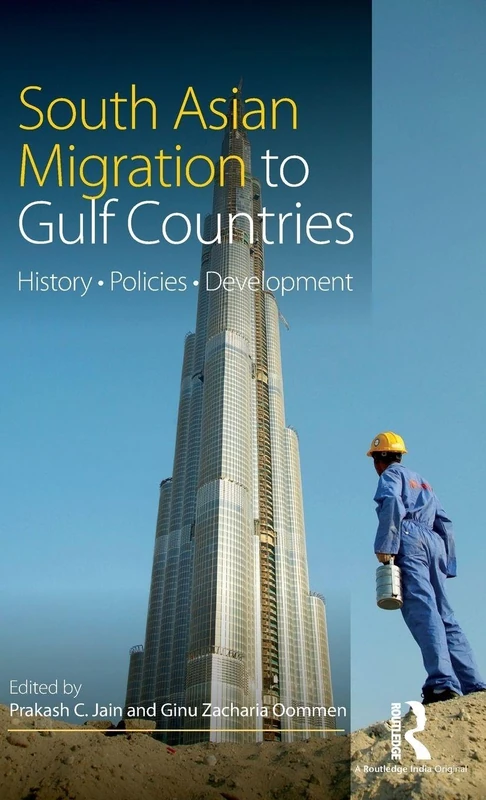 Routledge South Asian Migration to Gulf Countries Book