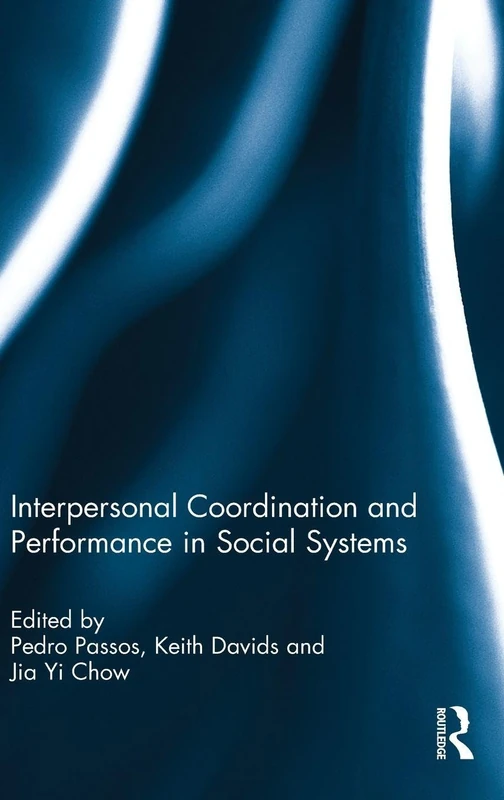Interpersonal Coordination and Performance in Social Systems